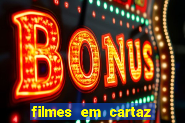 filmes em cartaz barra shopping